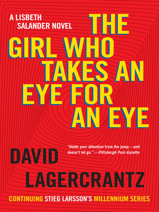 Title details for The Girl Who Takes an Eye for an Eye by David Lagercrantz - Wait list